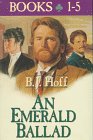 An Emerald Ballad: Song of the Silent Harp / Heart of the Lonely Exile / Land of a Thousand Dreams / Sons of an Ancient Glory / Dawn of the Golden Promise (Emerald Ballad, Bks 1-5)
