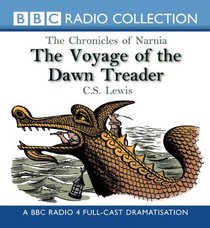 Voyage of the Dawn Treader: BBC Dramatization (The Chronicles of Narnia)