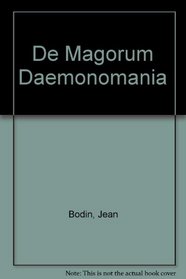 De Magorum Daemonomania (Latin Edition)