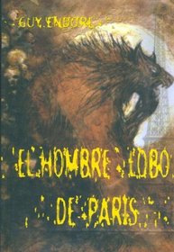 El Hombre Lobo De Paris/ the Werewolf of Paris (Spanish Edition)