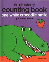 One White Crocodile Smile: A Counting Book