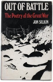 Out of Battle: Poetry of the Great War