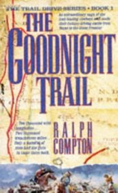 The Goodnight Trail (The Traildrive Series)