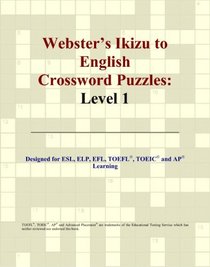 Webster's Ikizu to English Crossword Puzzles: Level 1
