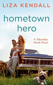 Hometown Hero (Silverlake Ranch, Bk 3)