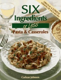 Pasta & Casseroles (6 Ingredients or Less)