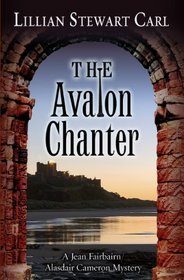 The Avalon Chanter (Jean Fairbairn / Alasdair Cameron, Bk 7)