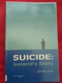 Suicide: Ireland's Story