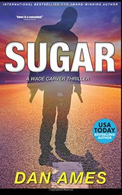 Sugar (Wade Carver, Bk 2)