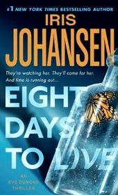 Eight Days to Live (Eve Duncan, Bk 9)