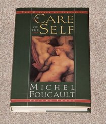 CARE OF SELF V3 (History of Sexuality, Vol 3)