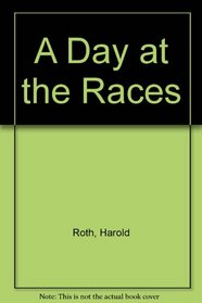 A DAY AT THE RACES