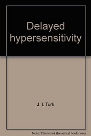 Delayed hypersensitivity (Frontiers of biology ; v. 4)