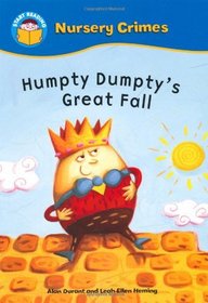 Humpty Dumpty's Great Fall (Start Reading: Nursery Crimes)