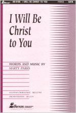 I Will Be Christ to You