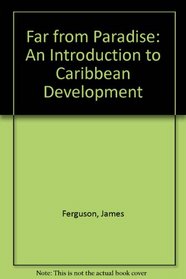 Far from Paradise: An Introduction to Caribbean Development
