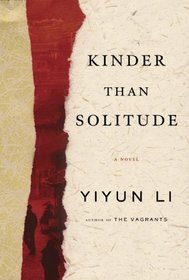 Kinder Than Solitude: A Novel