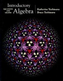 Introductory Algebra : Equations and Graphs (with CD-ROM, BCA/iLrn Tutorial, and InfoTrac)