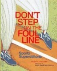 Don't Step on the Foul Line Sports Superstitions