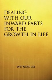 Dealing with Our Inward Parts for the Growth in Life