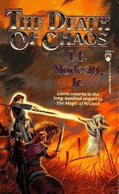 The Death of Chaos (Recluce, Bk 5)