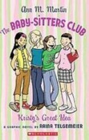 The Baby-sitters Club: Kristy's Great Idea