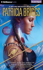 Shifting Shadows: Stories from the World of Mercy Thompson (Audio CD) (Unabridged)