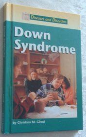 Diseases and Disorders - Down Syndrome