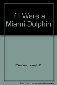 If I Were a Miami Dolphin