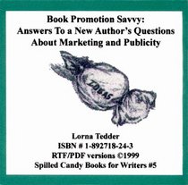 Book Promotion Savvy: Answers to a New Author's Questions About Marketing and Publicity, 3.5 inch diskette