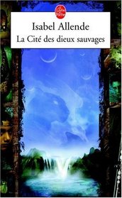 La Cit des Dieux Sauvages (Jaguar and Eagle, Bk 1) (City of the Beasts) (French)