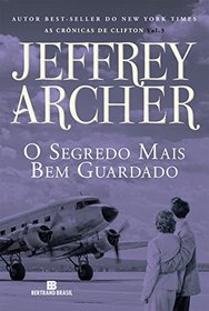 O Segredo Mais Bem Guardado (Best Kept Secret) (Clifton Chronicles, Bk 3) (Portuguese Edition)