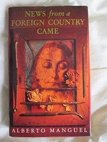 News From a Foreign Country Came
