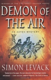Demon of the Air (Aztec, Bk 1)