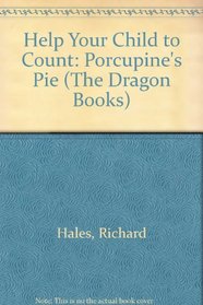 Help Your Child to Count: Porcupine's Pie (Dragon Books)