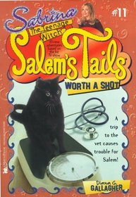 Worth a Shot (Sabrina the Teenage Witch: Salem's Tails, Bk 11)