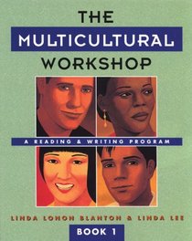 The Multicultural Workshop:  A Reading & Writing Program, Book 1