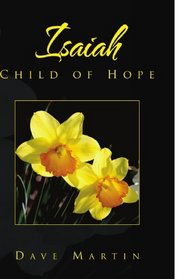 Isaiah: Child of Hope
