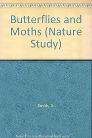 Butterflies and Moths (Nature Study)