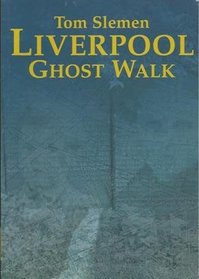Liverpool Ghost Walk