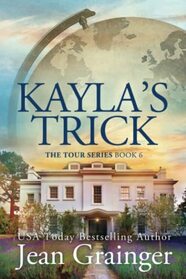 Kayla's Trick: The Tour Series - Book 6