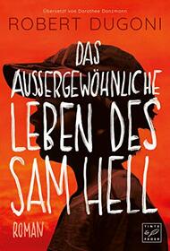 Das auergewhnliche Leben des Sam Hell (German Edition)