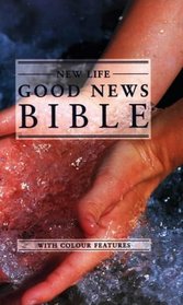 Good News Bible: New Life