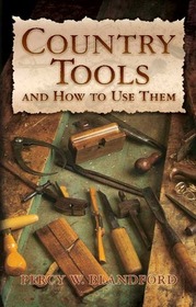 Country Tools and How to Use Them (Dover Craft Books)