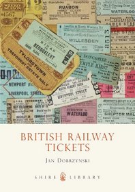 British Railway Tickets (Shire Library)