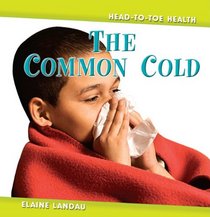 The Common Cold (Head-to-Toe Health)