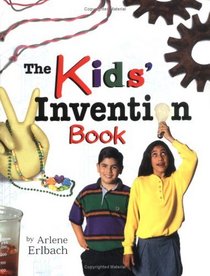 The Kids' Invention Book (Kids' Ventures)