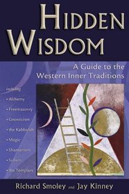 Hidden Wisdom,  New Edition: A Guide to the Western Inner Traditions