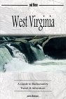 West Virginia : A Guide to Backcountry Travel & Adventure