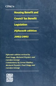 CPAG's Housing Benefit and Council Tax Benefit Legislation 2002/2003
